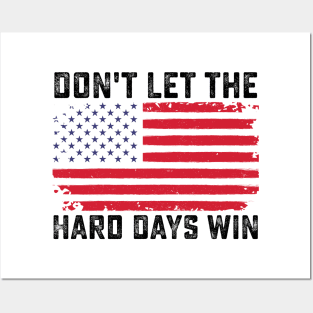 Don't Let the Hard Days Win Motivational Posters and Art